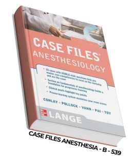 Case Files: Anesthesiology