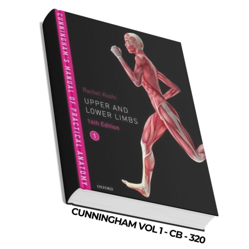 Cunningham's Manual of Practical Anatomy: Upper and Lower Limbs