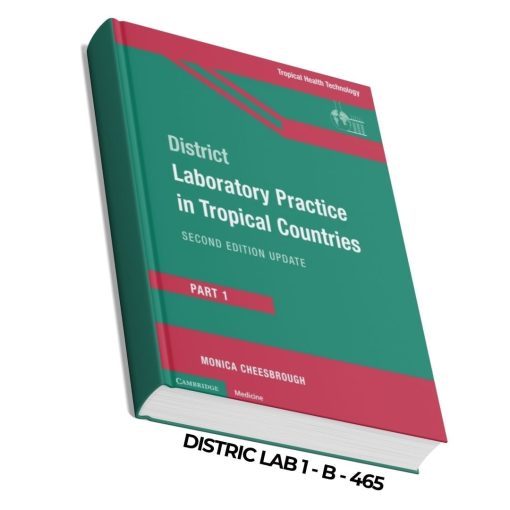 District Laboratory Practice in Tropical Countries, Part 1