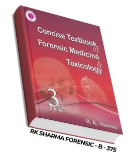 RK Sharma Concise Textbook of Forensic Medicine & Toxicology