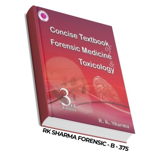 RK Sharma Concise Textbook of Forensic Medicine & Toxicology