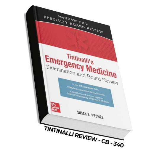 Tintinalli's Emergency Medicine Examination and Board Review