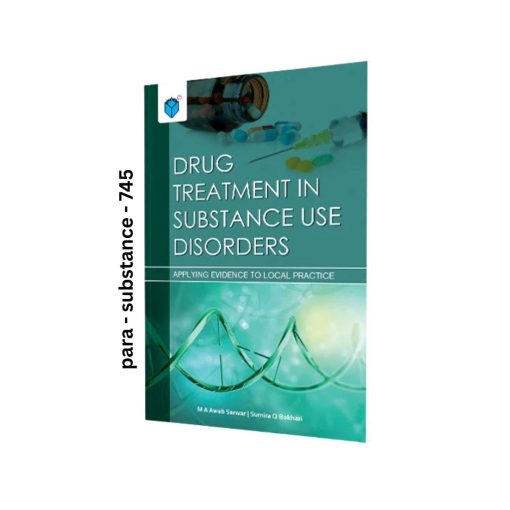Drug Treatment in Substance Use Disorders: Applying Evidence to Local Practice