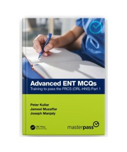 MasterPass Advanced ENT MCQs: Training to Pass the FRCS