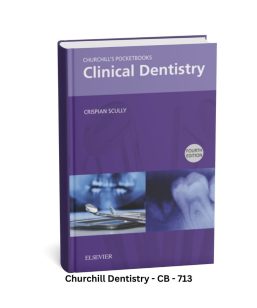Churchill's Pocketbooks Clinical Dentistry - Fourth Edition