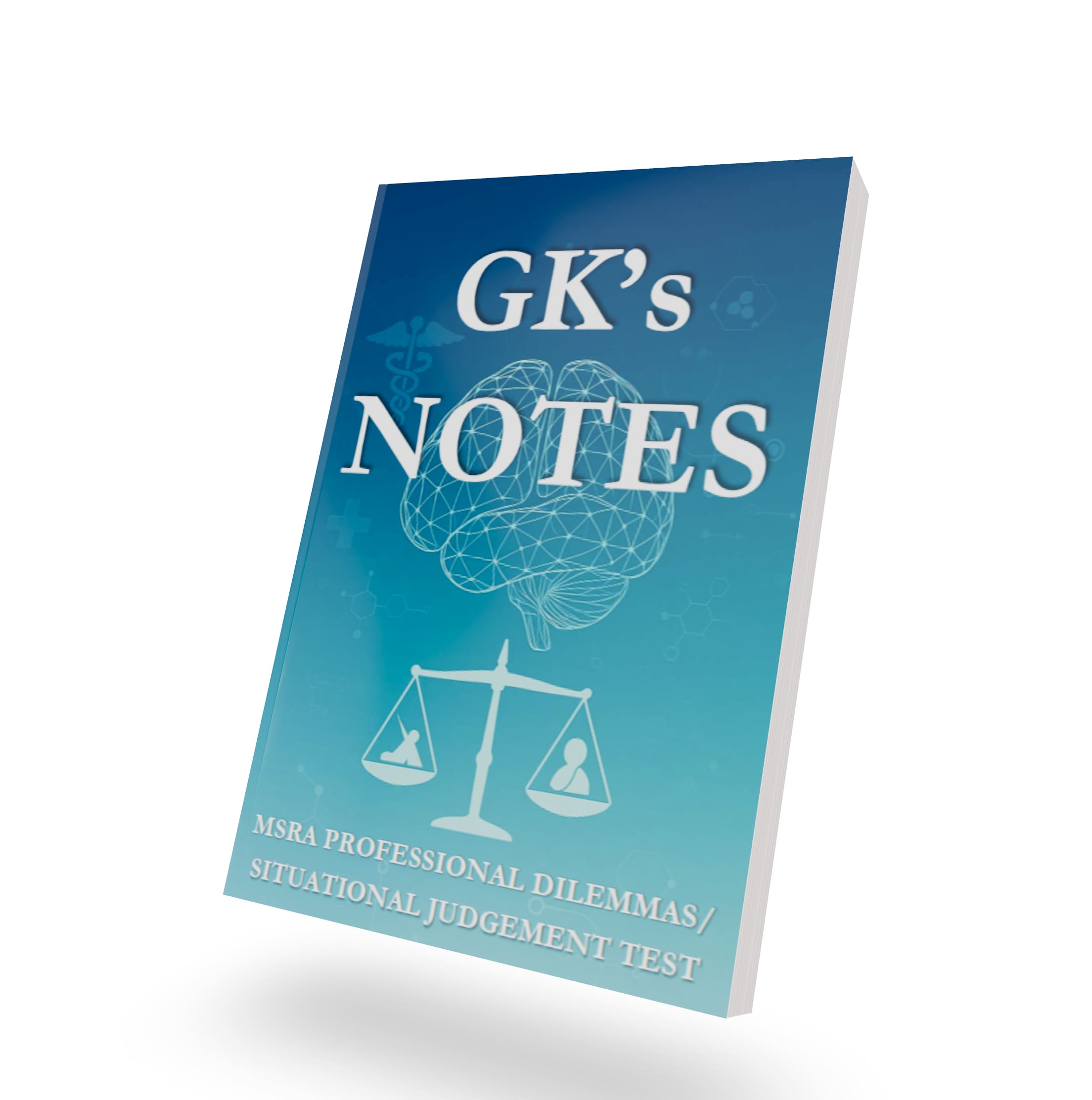GK Notes for MSRA Professional Dilemmas and Situational Judgement Test