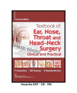 Textbook of Ear, Nose, Throat and Head-Neck Surgery: Clinical and Practical, Fourth Edition