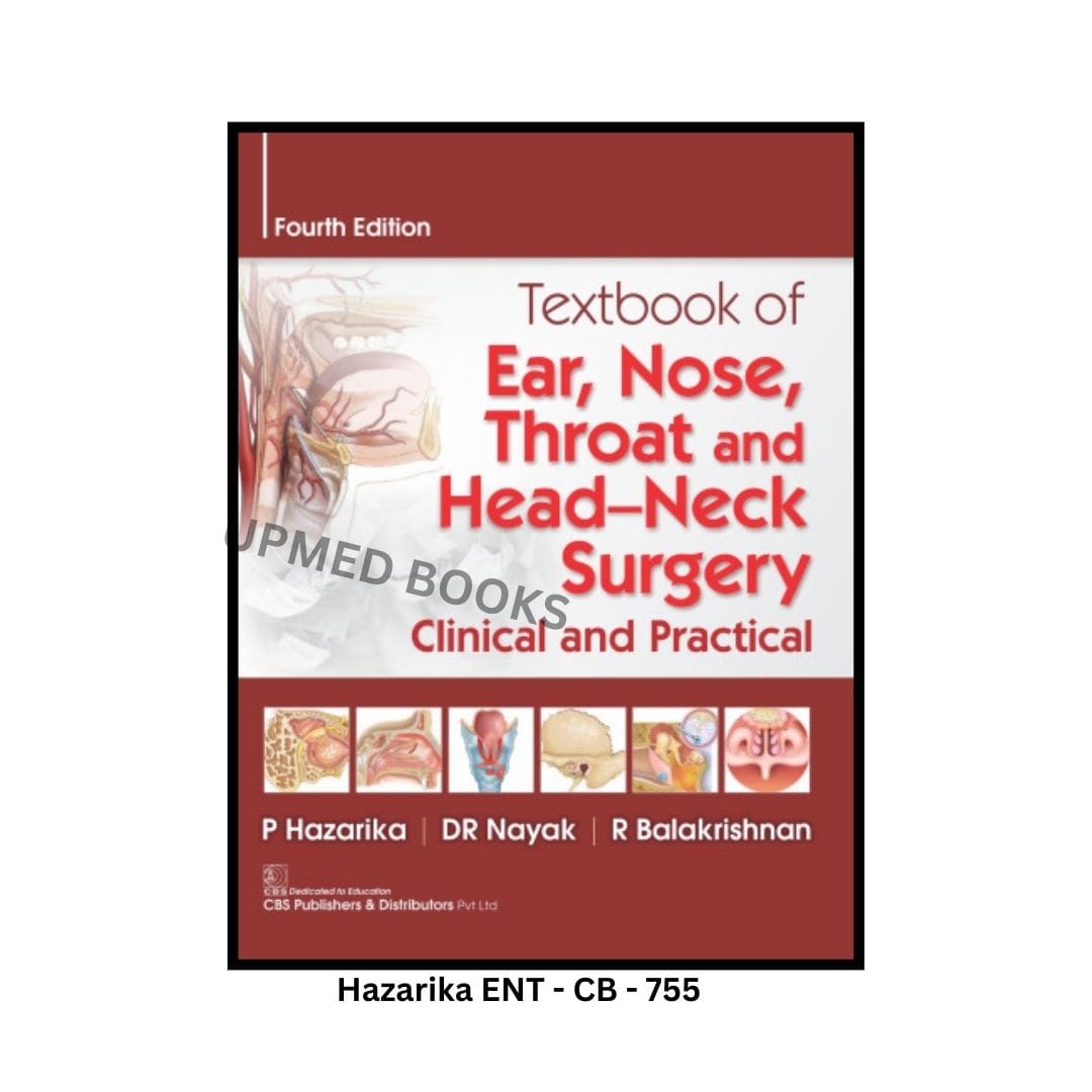 Textbook of Ear, Nose, Throat and Head-Neck Surgery: Clinical and Practical, Fourth Edition
