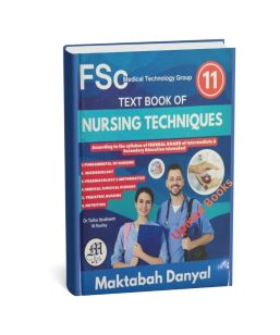 FSC Text Book of Nursing Techniques (Class 11)