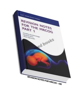 Revision Notes for the MRCOG Part 1