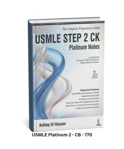USMLE Step 2 CK Platinum Notes - Second Edition