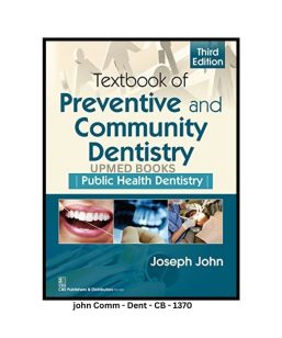 Textbook of Preventive and Community Dentistry: Public Health Dentistry, Third Edition