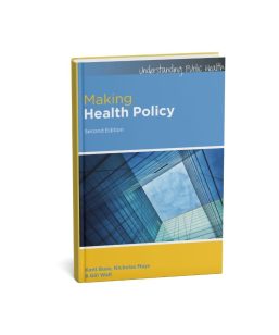 Understanding Public Health: Making Health Policy by Kent Buse - 2nd edition