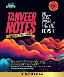 Tanveer Notes for FCPS Part 1 - 10th Edition