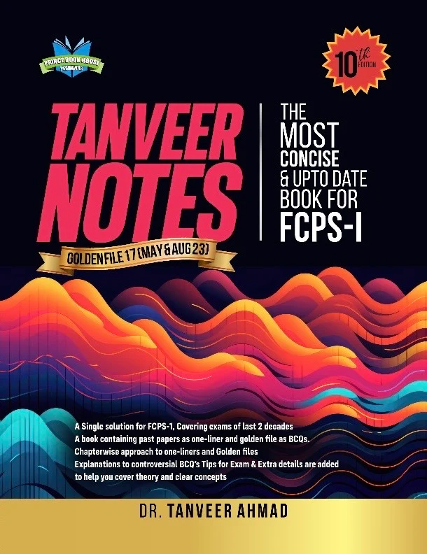 Tanveer Notes for FCPS Part 1 - 10th Edition