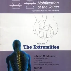 Manual Mobilization of the Joints Volume 1 The Extremities