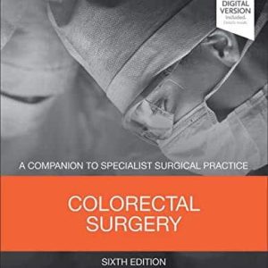 Colorectal Surgery: A Companion to Specialist Surgical Practice