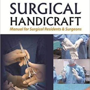 Surgical Handicraft Manual for Surgical Residents