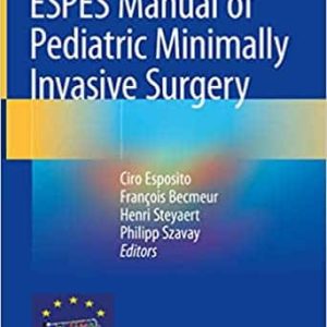 ESPES Manual of Pediatric Minimally Invasive Surgery