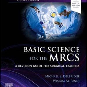 Basic Science For The MRCS A Revision Guide For Surgical Trainees 4th Edition