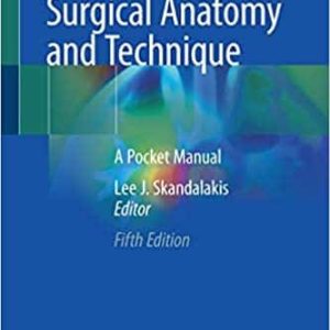 Surgical Anatomy and Technique A Pocket Manual 5th Ed