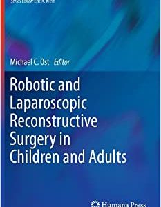 Robotic and Laparoscopic Reconstructive Surgery in Children and Adults