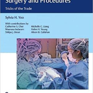 Pediatric Ophthalmology Surgery and Procedures Tricks of the Trade