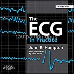 The ECG in Practice 6th Edition