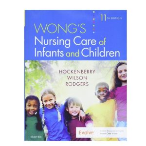 Wong's Nursing Care of Infants and Children
