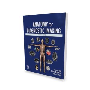 Anatomy for Diagnostic Imaging by Stephanie Ryan