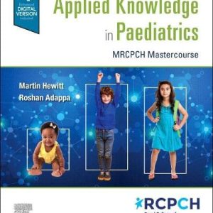Applied Knowledge in Paediatrics: MRCPCH Master course