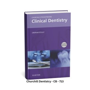 Churchill's Pocketbooks Clinical Dentistry - Fourth Edition