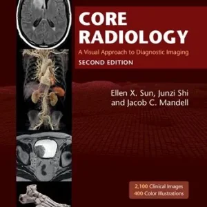 Core Radiology: A Visual Approach to Diagnostic Imaging 2nd Edition | 2 volumes Set