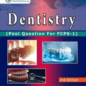 Dentistry Pool Question for FCPS part 1 by Asim and Shoaib 2nd Edition