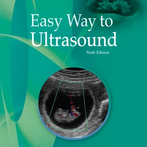 Easy Way to Ultrasound - 6th Edition
