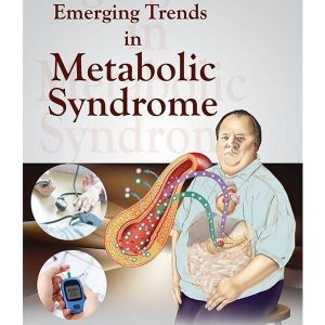 EMERGING TRENDS IN METABOLIC SYNDROME