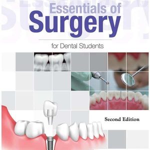 ESSENTIALS OF SURGERY FOR DENTAL STUDENTS 2ND EDITION