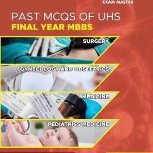 EXAM MASTER PAST UHS MCQ FINAL YEAR
