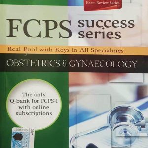 FCPS SUCCESS SERIES: REAL POOL WITH KEYS IN ALL SPECIALITIES OBSTETRICS & GYNAECOLOGY