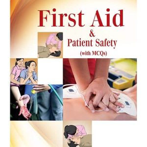 FIRST AID AND PATIENT SAFETY 2ND EDITION