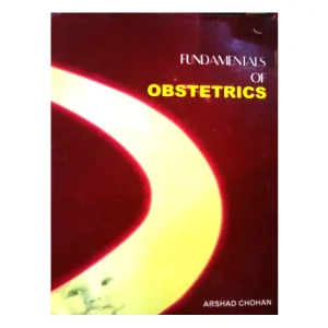 Fundamentals Of Obstetrics By Arshad Chohan