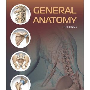 GENERAL ANATOMY 5TH EDITION