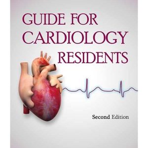 GUIDE FOR CARDIOLOGY RESIDENTS 2ND EDITION