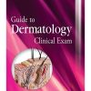 GUIDE TO DERMATOLOGY CLINICAL EXAM
