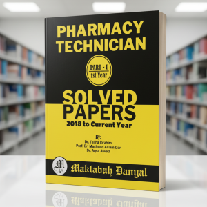 1st Year Pharmacy Technician Past Papers