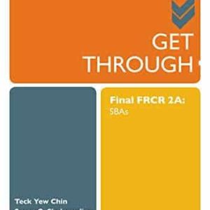 Get Through Final FRCR 2A: SBAs 1st Edition