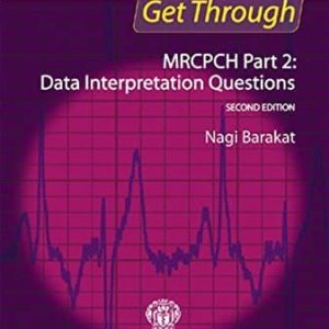 Get Through MRCPCH Part 2: Data Interpretation Questions