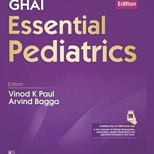 Ghai Essential Pediatrics	- 9th Edition