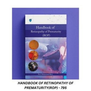 Handbook of Retinopathy of Prematurity (ROP)
