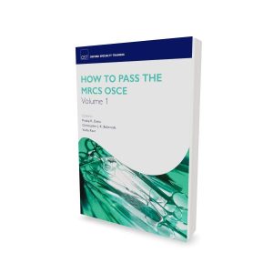 How to Pass the MRCS OSCE Volume 1